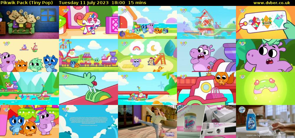 Pikwik Pack (Tiny Pop) Tuesday 11 July 2023 18:00 - 18:15