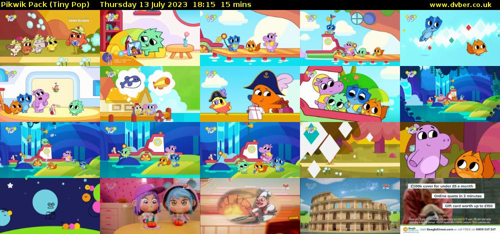 Pikwik Pack (Tiny Pop) Thursday 13 July 2023 18:15 - 18:30
