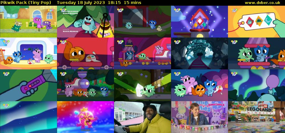 Pikwik Pack (Tiny Pop) Tuesday 18 July 2023 18:15 - 18:30