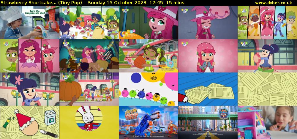 Strawberry Shortcake... (Tiny Pop) Sunday 15 October 2023 17:45 - 18:00