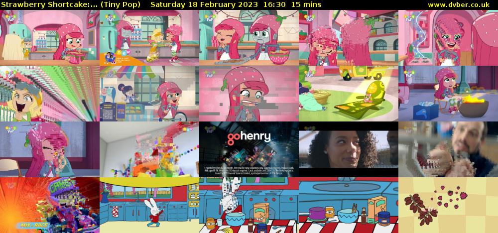 Strawberry Shortcake:... (Tiny Pop) Saturday 18 February 2023 16:30 - 16:45