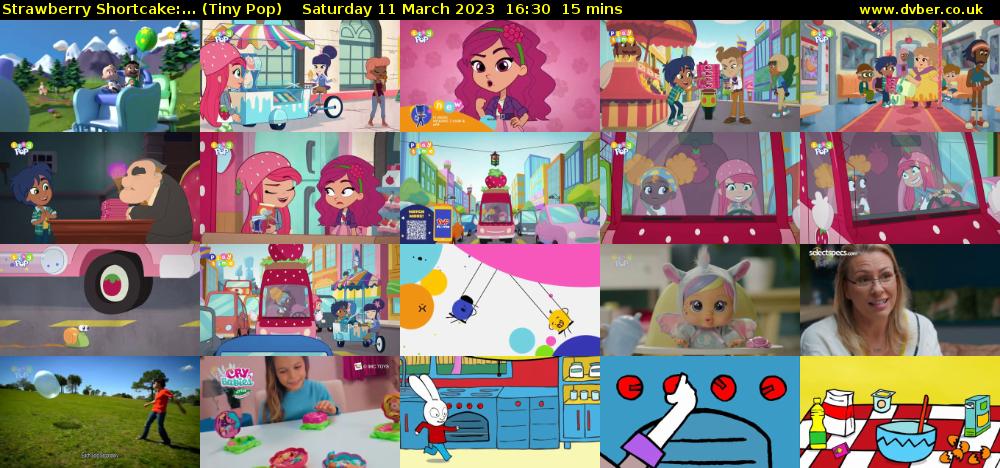 Strawberry Shortcake:... (Tiny Pop) Saturday 11 March 2023 16:30 - 16:45