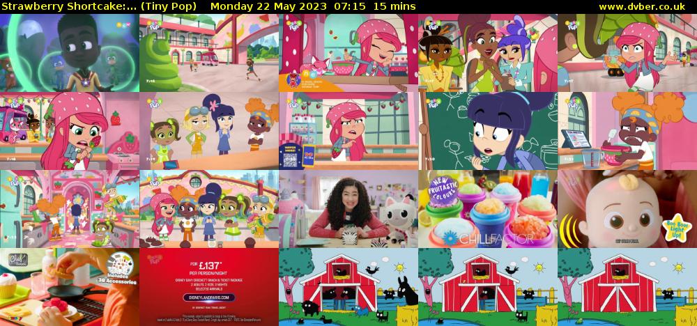 Strawberry Shortcake:... (Tiny Pop) Monday 22 May 2023 07:15 - 07:30