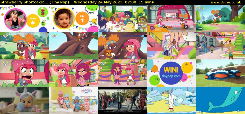 Strawberry Shortcake:... (Tiny Pop) Wednesday 24 May 2023 07:00 - 07:15