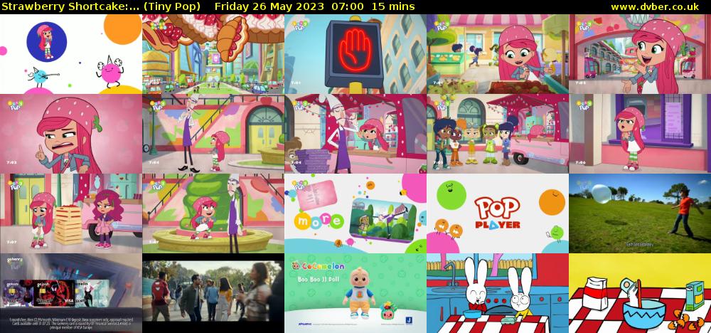 Strawberry Shortcake:... (Tiny Pop) Friday 26 May 2023 07:00 - 07:15