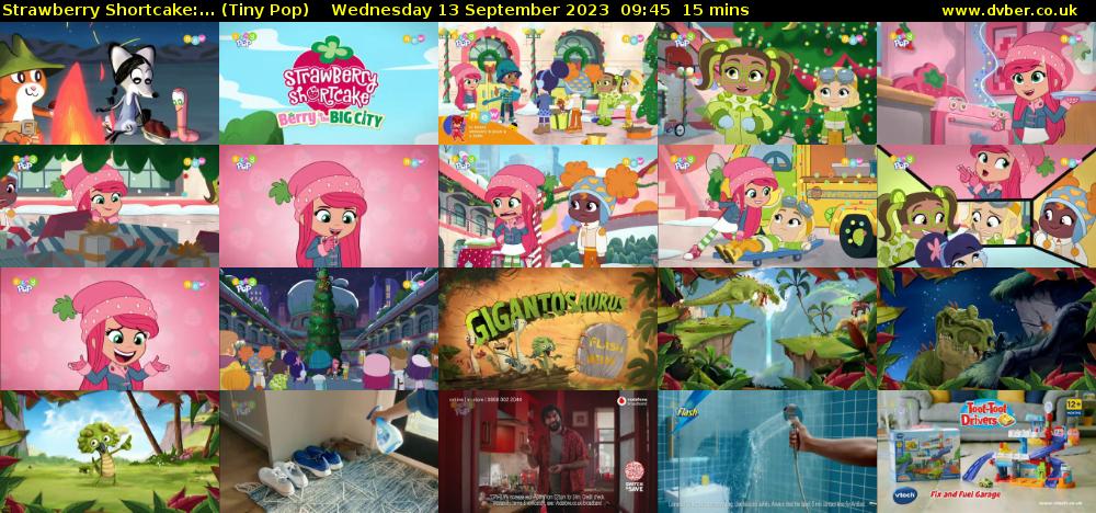 Strawberry Shortcake:... (Tiny Pop) Wednesday 13 September 2023 09:45 - 10:00