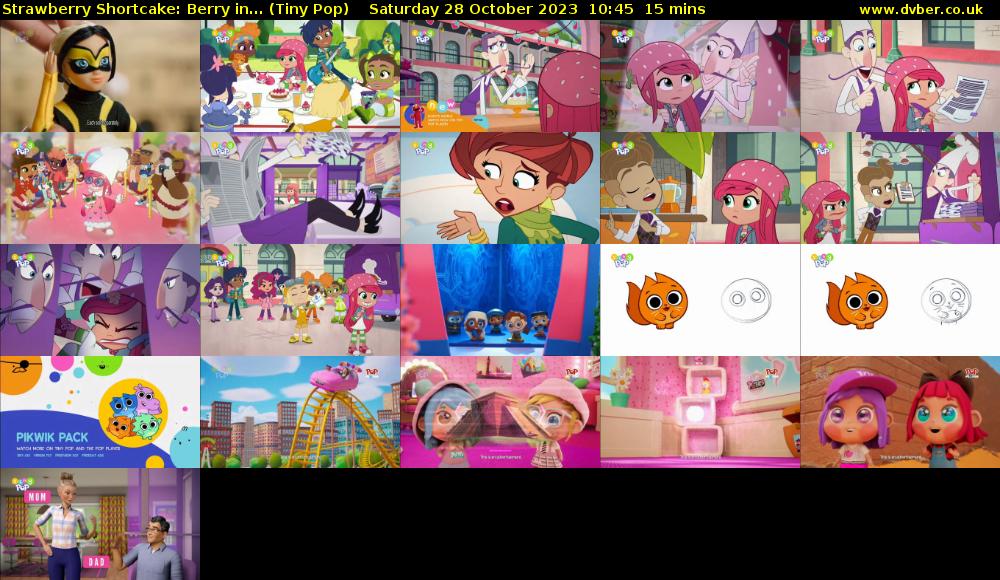 Strawberry Shortcake: Berry in... (Tiny Pop) Saturday 28 October 2023 10:45 - 11:00