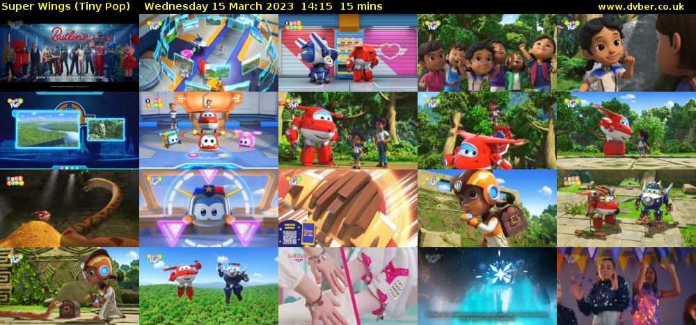 Super Wings (Tiny Pop) Wednesday 15 March 2023 14:15 - 14:30