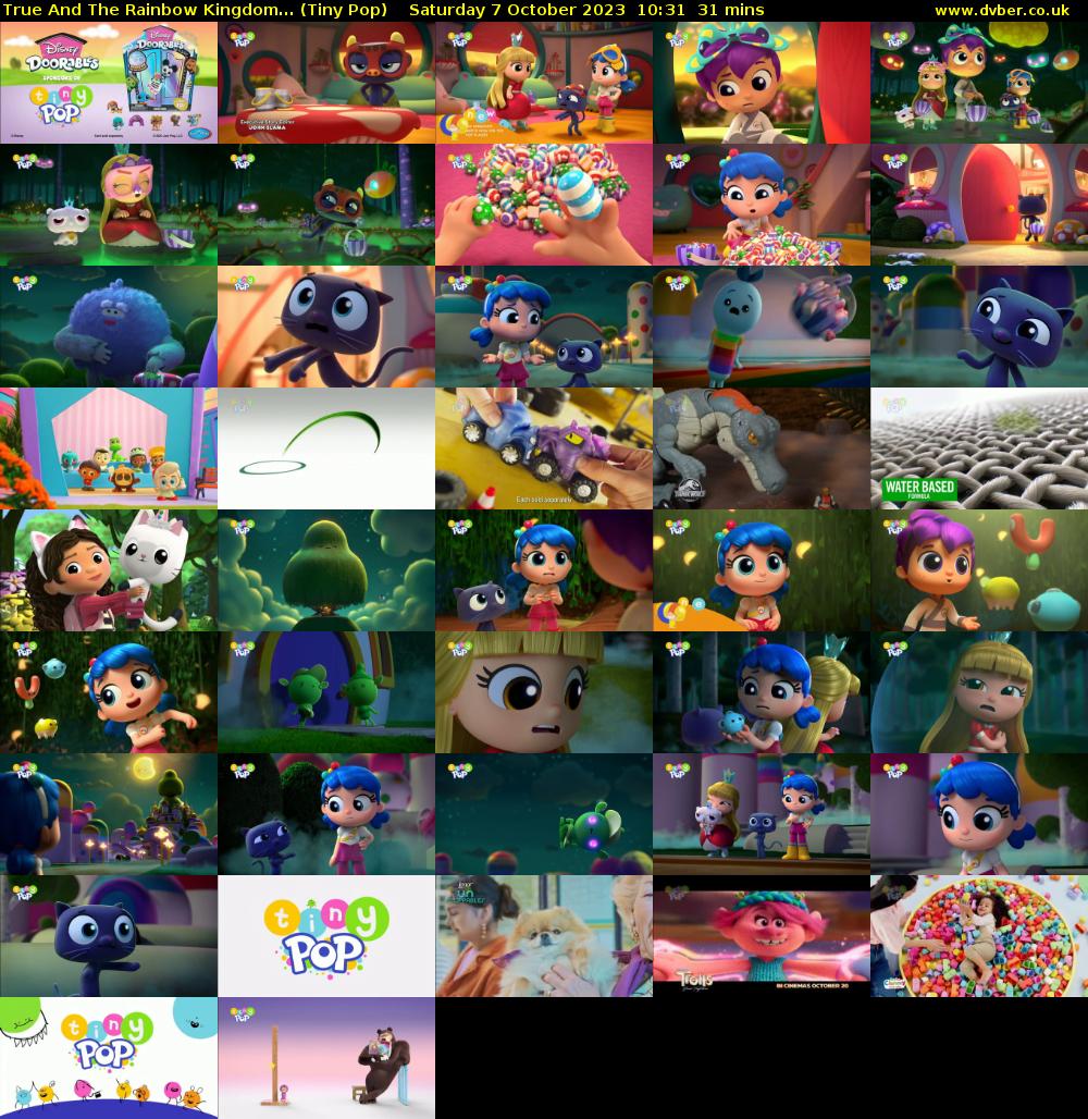 True And The Rainbow Kingdom... (Tiny Pop) Saturday 7 October 2023 10:31 - 11:02