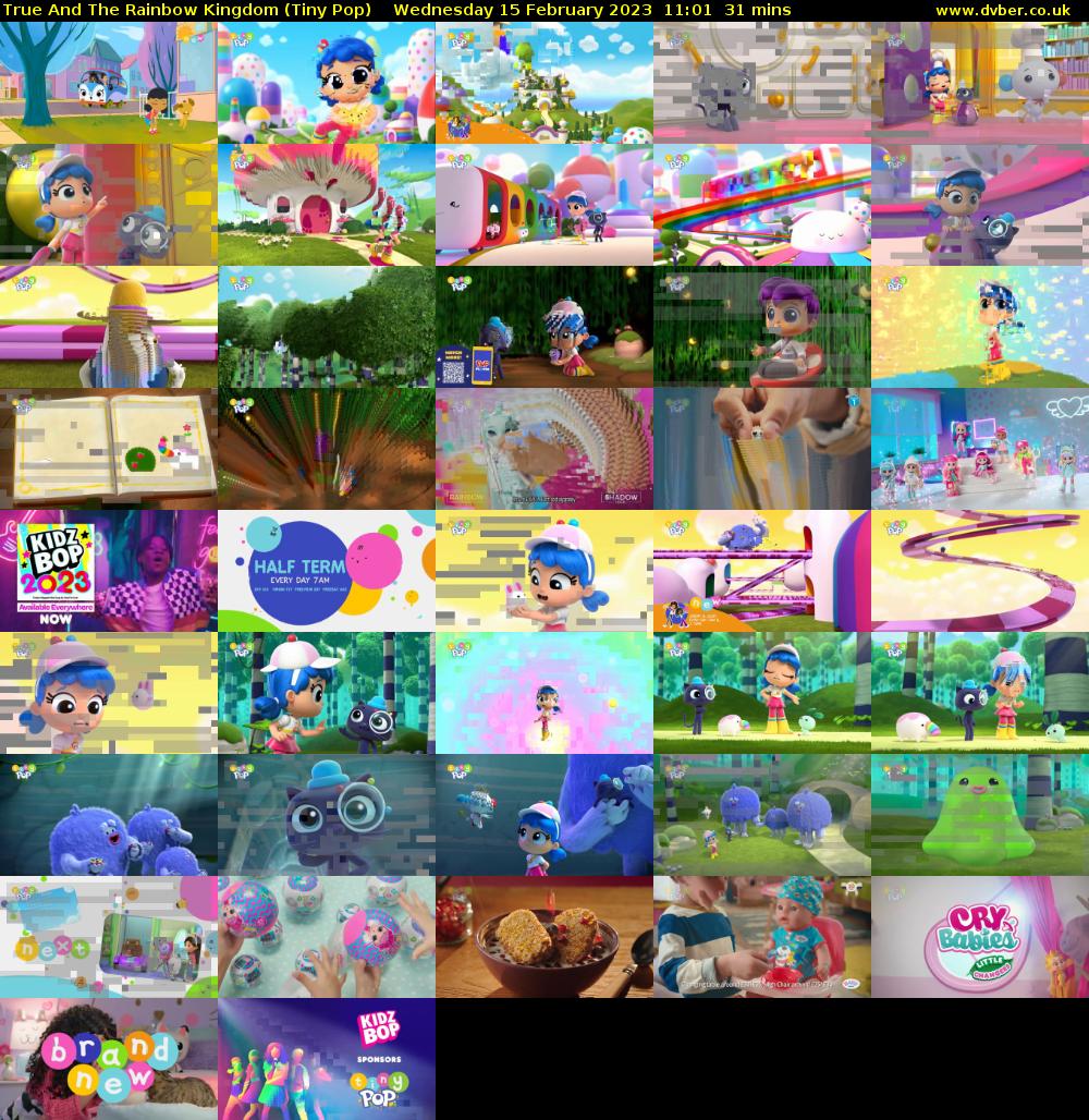 True And The Rainbow Kingdom (Tiny Pop) Wednesday 15 February 2023 11:01 - 11:32