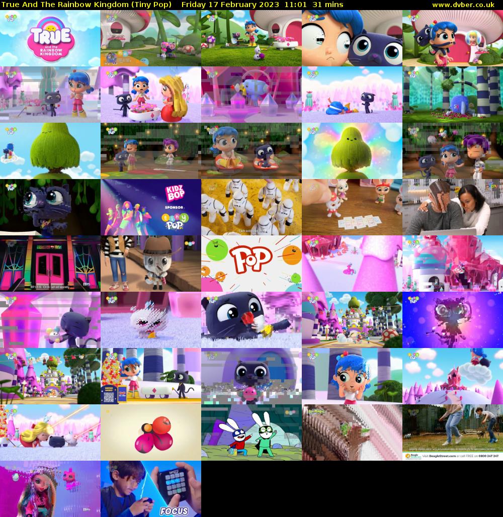 True And The Rainbow Kingdom (Tiny Pop) Friday 17 February 2023 11:01 - 11:32