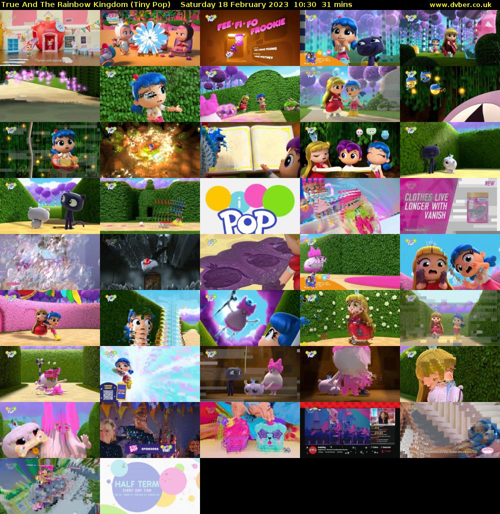 True And The Rainbow Kingdom (Tiny Pop) Saturday 18 February 2023 10:30 - 11:01