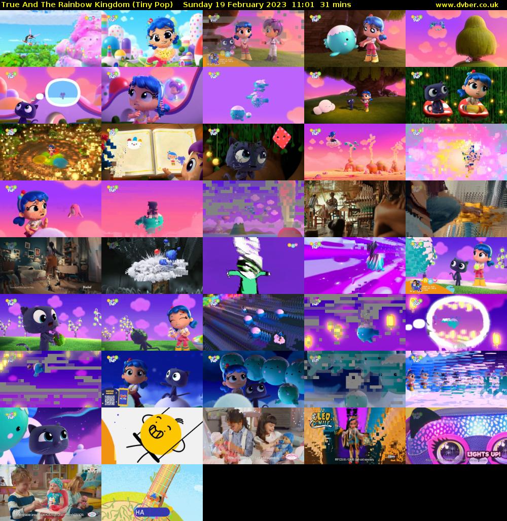 True And The Rainbow Kingdom (Tiny Pop) Sunday 19 February 2023 11:01 - 11:32