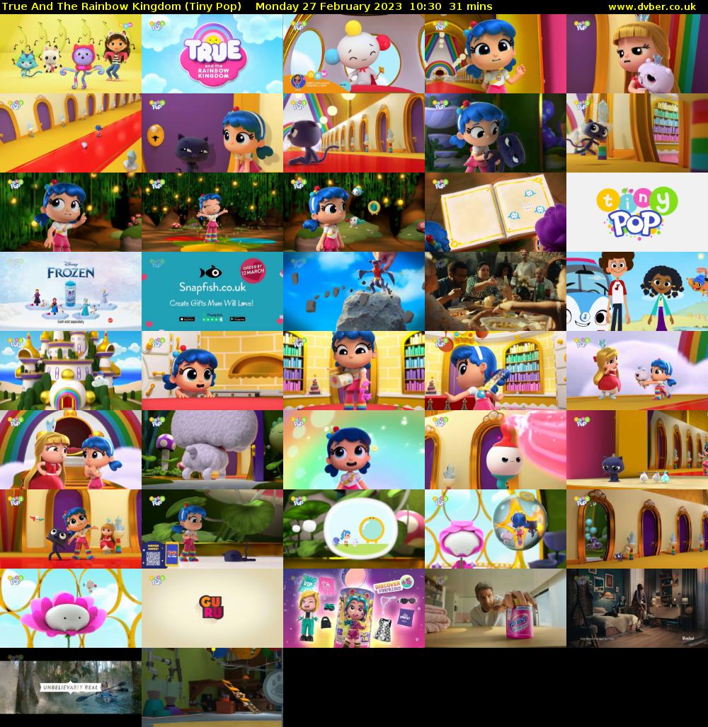 True And The Rainbow Kingdom (Tiny Pop) Monday 27 February 2023 10:30 - 11:01