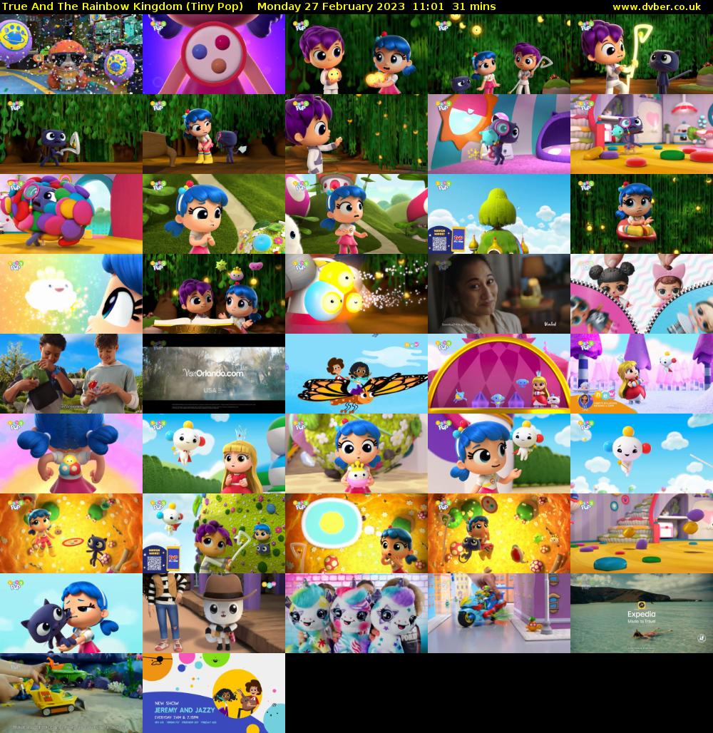 True And The Rainbow Kingdom (Tiny Pop) Monday 27 February 2023 11:01 - 11:32