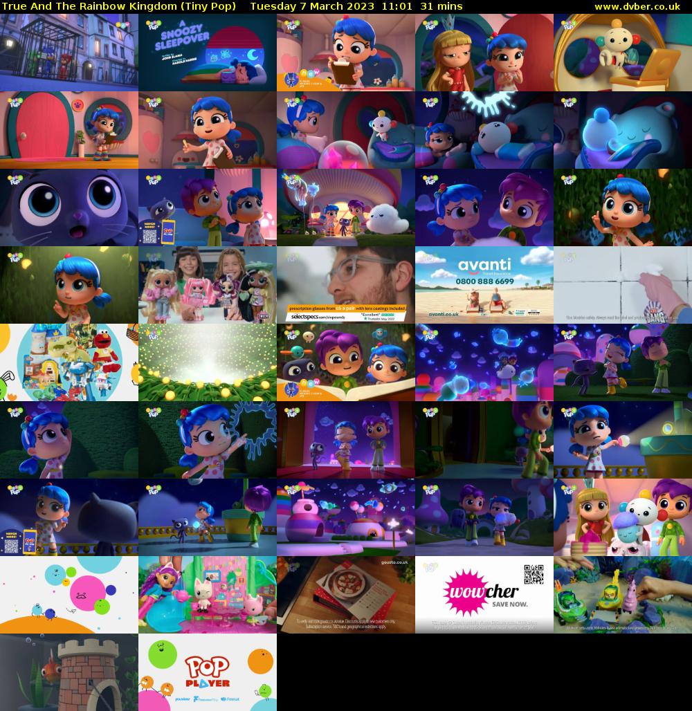 True And The Rainbow Kingdom (Tiny Pop) Tuesday 7 March 2023 11:01 - 11:32
