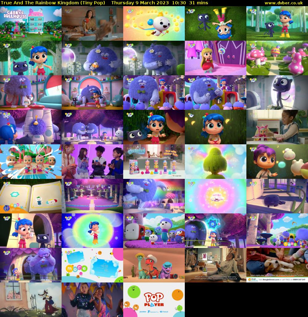 True And The Rainbow Kingdom (Tiny Pop) Thursday 9 March 2023 10:30 - 11:01