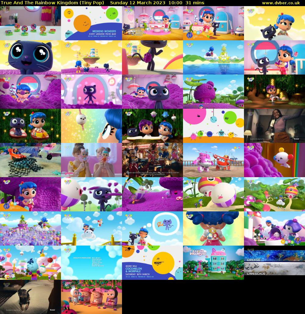 True And The Rainbow Kingdom (Tiny Pop) Sunday 12 March 2023 10:00 - 10:31
