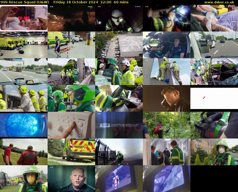 999 Rescue Squad (U&W) Friday 18 October 2024 22:00 - 23:00