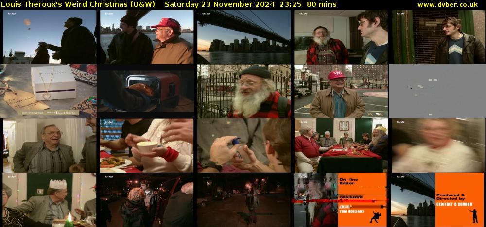 Louis Theroux's Weird Christmas (U&W) Saturday 23 November 2024 23:25 - 00:45