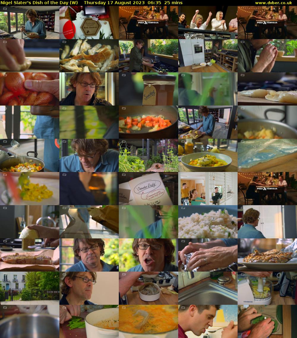 Nigel Slater's Dish of the Day (W) Thursday 17 August 2023 06:35 - 07:00