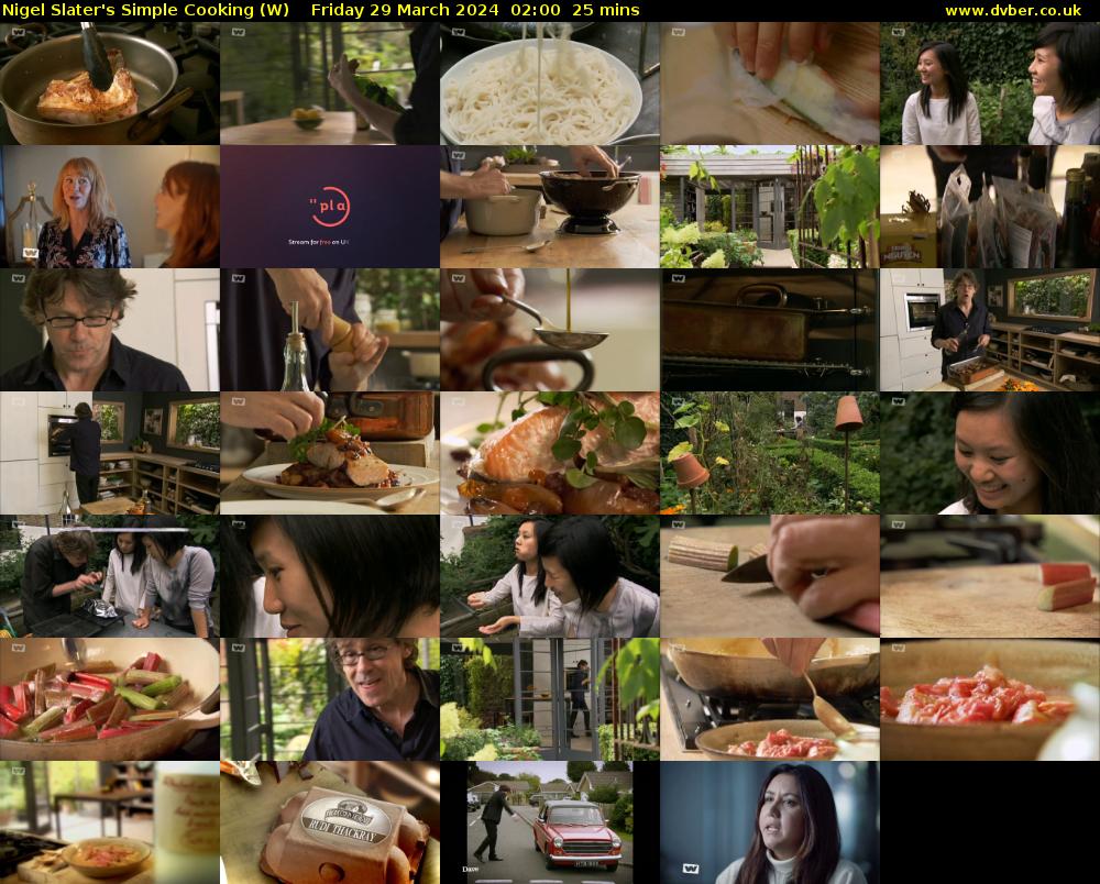 Nigel Slater's Simple Cooking (W) Friday 29 March 2024 02:00 - 02:25