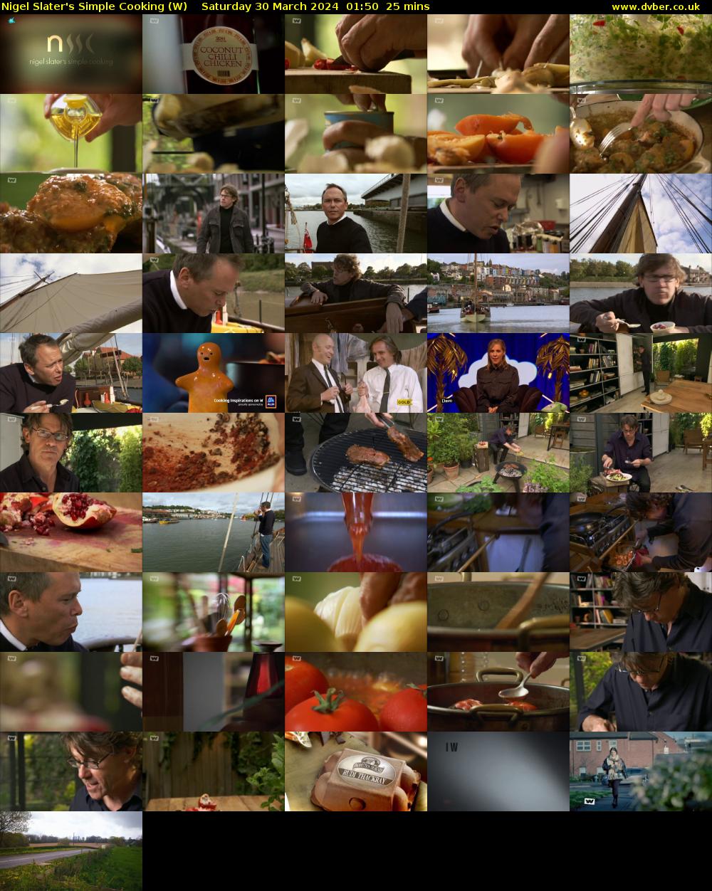Nigel Slater's Simple Cooking (W) Saturday 30 March 2024 01:50 - 02:15