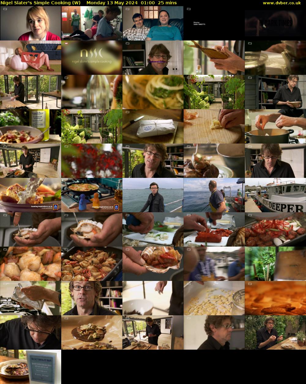 Nigel Slater's Simple Cooking (W) Monday 13 May 2024 01:00 - 01:25