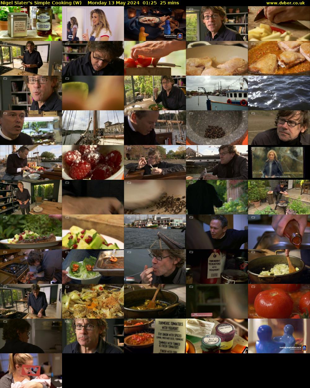 Nigel Slater's Simple Cooking (W) Monday 13 May 2024 01:25 - 01:50