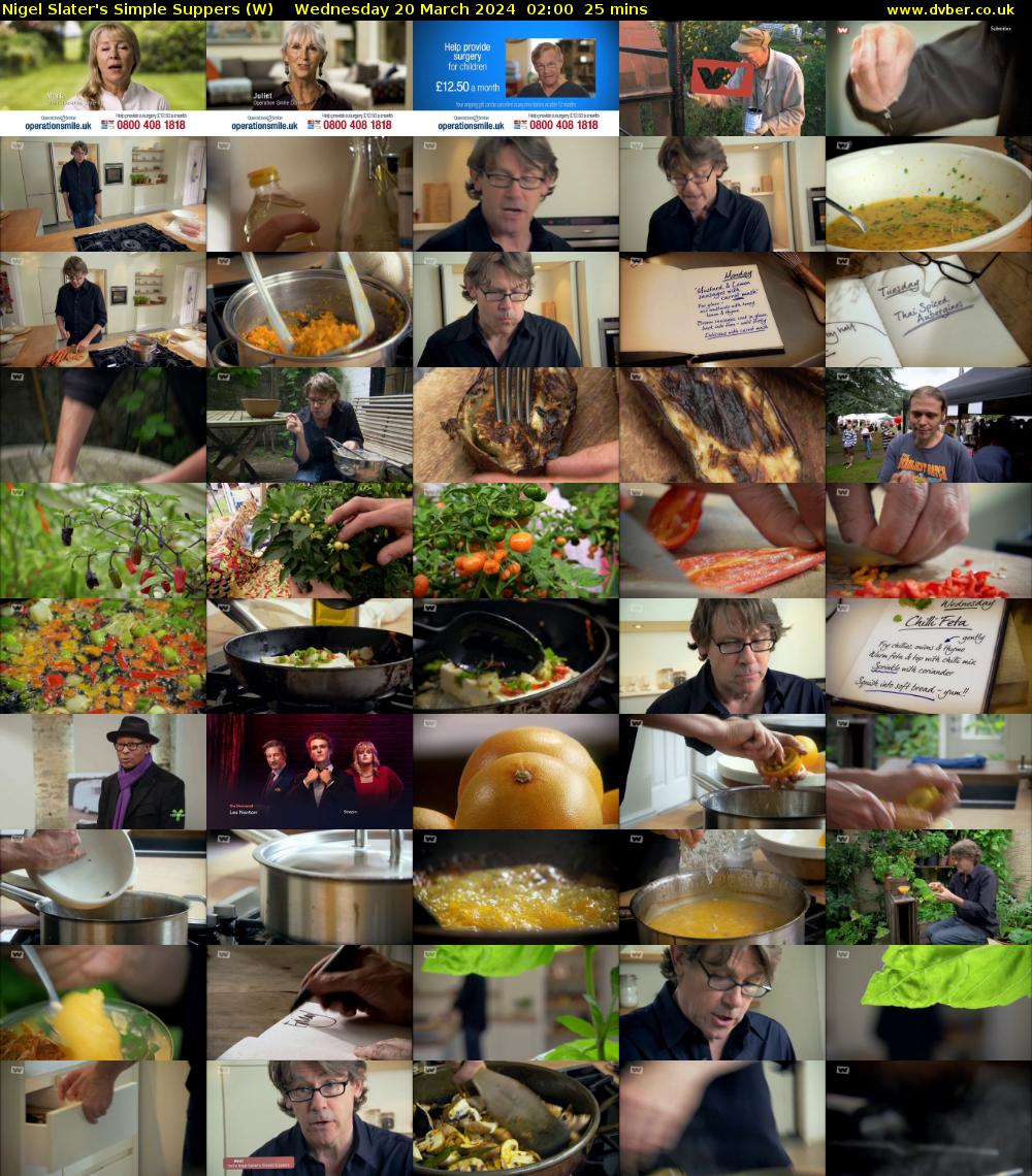 Nigel Slater's Simple Suppers (W) Wednesday 20 March 2024 02:00 - 02:25