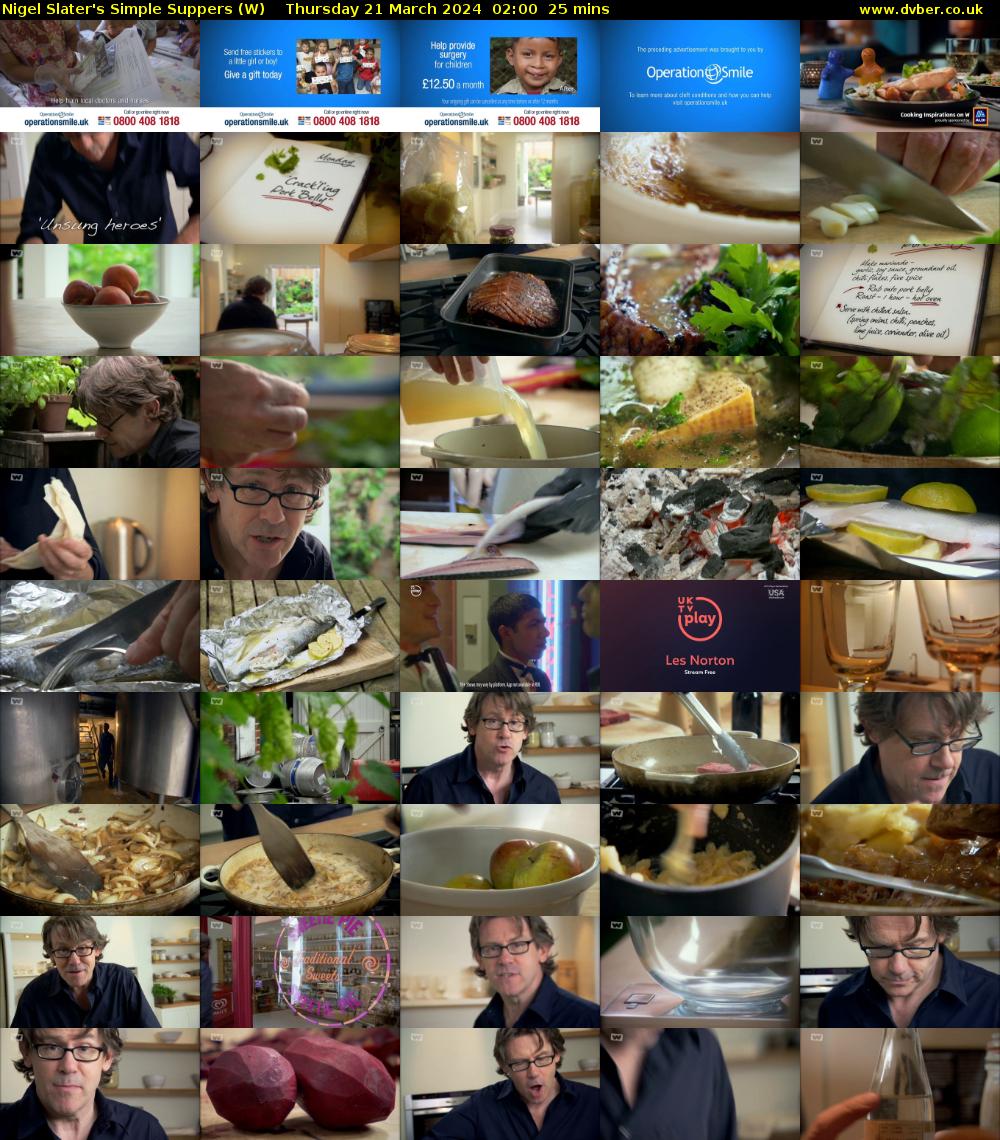 Nigel Slater's Simple Suppers (W) Thursday 21 March 2024 02:00 - 02:25