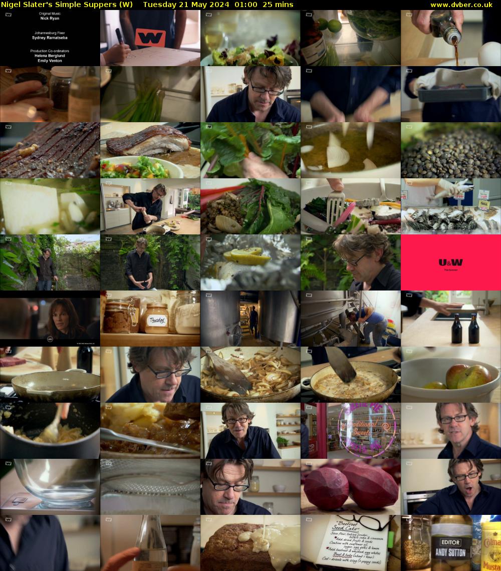 Nigel Slater's Simple Suppers (W) Tuesday 21 May 2024 01:00 - 01:25