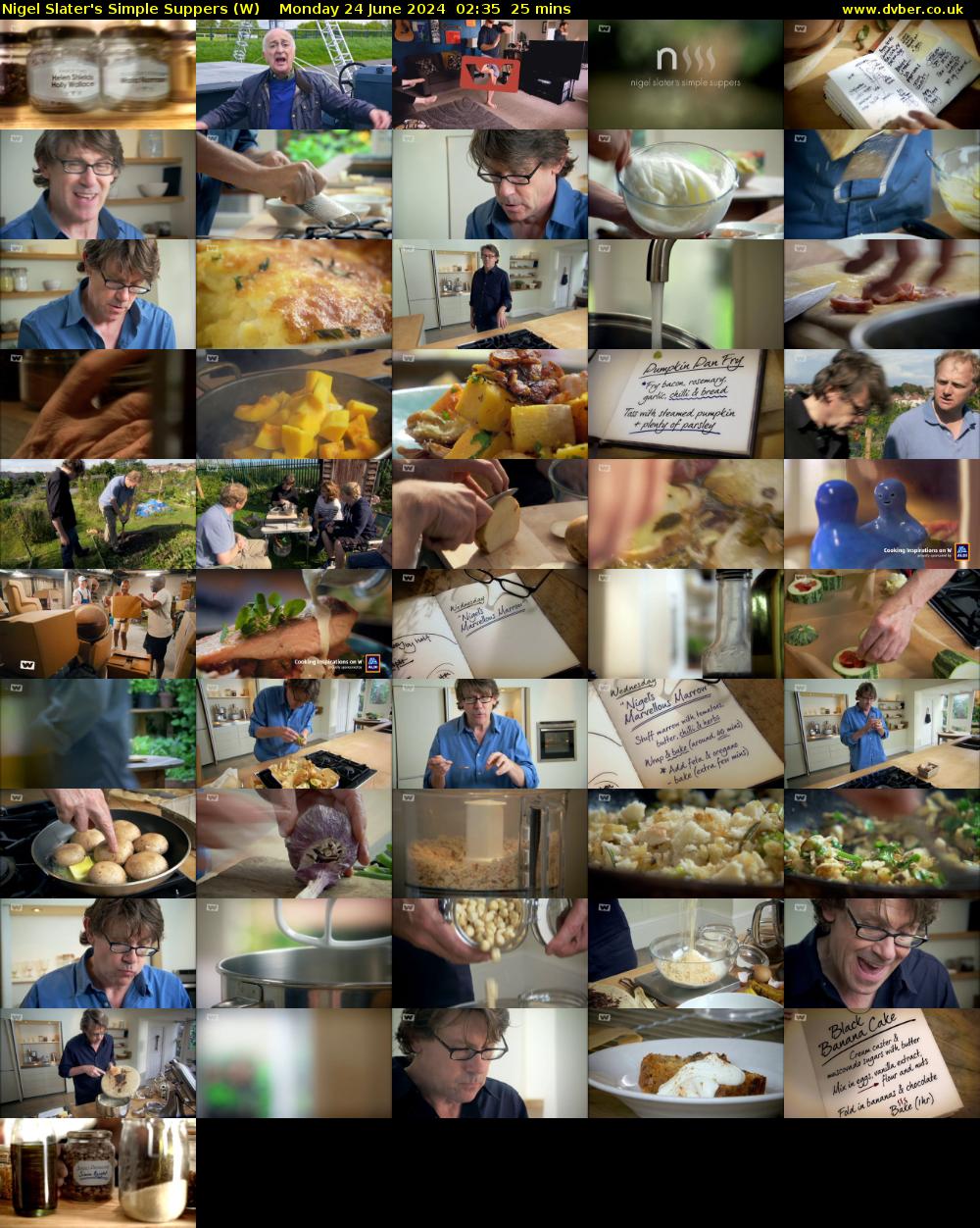 Nigel Slater's Simple Suppers (W) Monday 24 June 2024 02:35 - 03:00