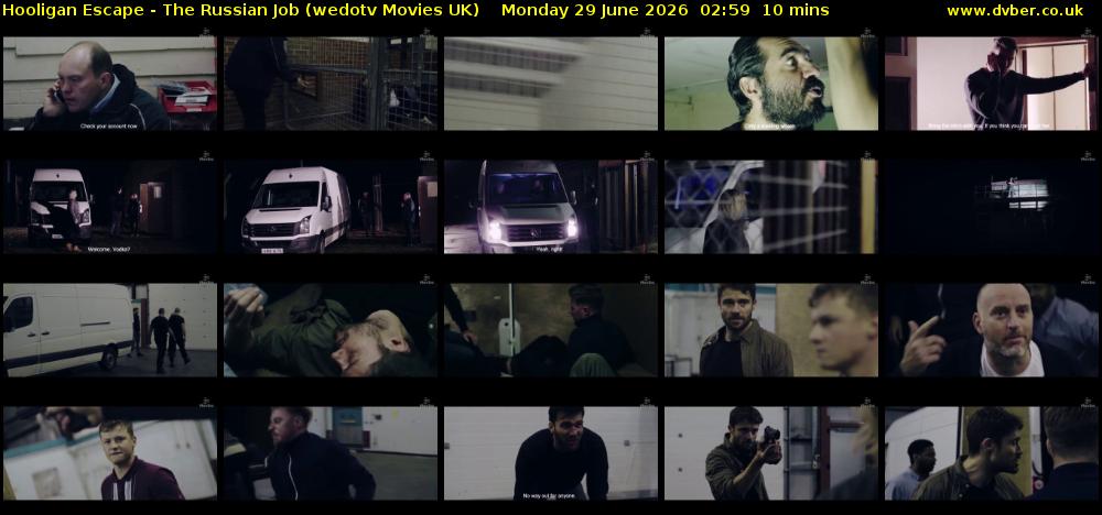 Hooligan Escape - The Russian Job (wedotv Movies UK) Monday 29 June 2026 02:59 - 03:09