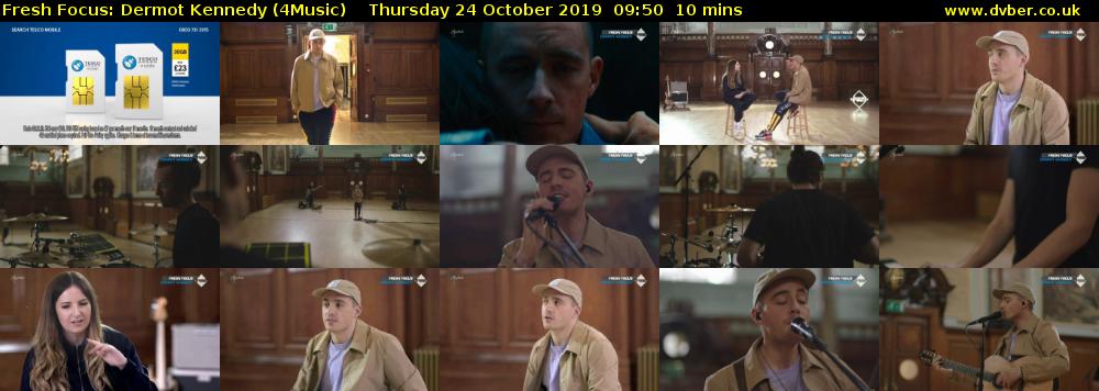 Fresh Focus: Dermot Kennedy (4Music) Thursday 24 October 2019 09:50 - 10:00