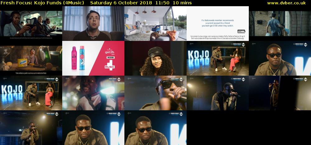 Fresh Focus: Kojo Funds (4Music) Saturday 6 October 2018 11:50 - 12:00