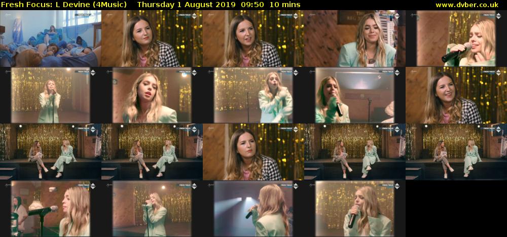Fresh Focus: L Devine (4Music) Thursday 1 August 2019 09:50 - 10:00