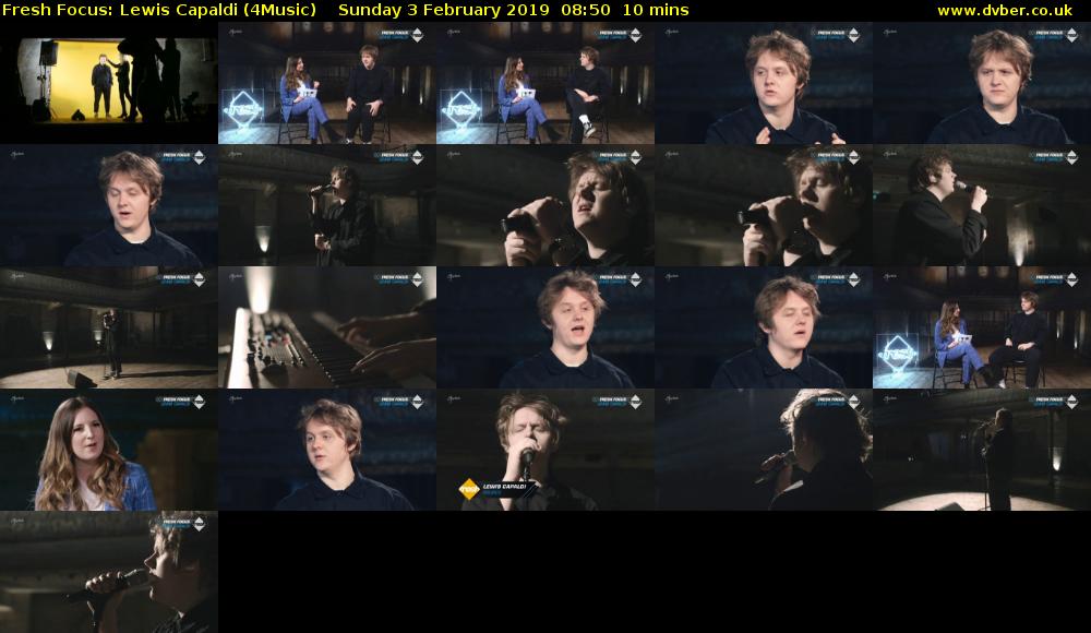 Fresh Focus: Lewis Capaldi (4Music) Sunday 3 February 2019 08:50 - 09:00