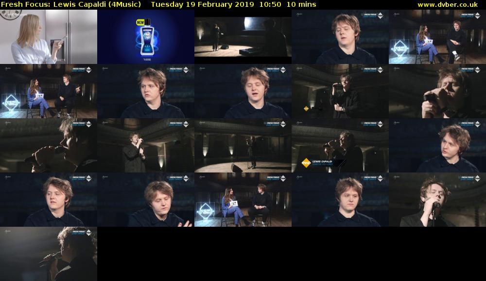 Fresh Focus: Lewis Capaldi (4Music) Tuesday 19 February 2019 10:50 - 11:00