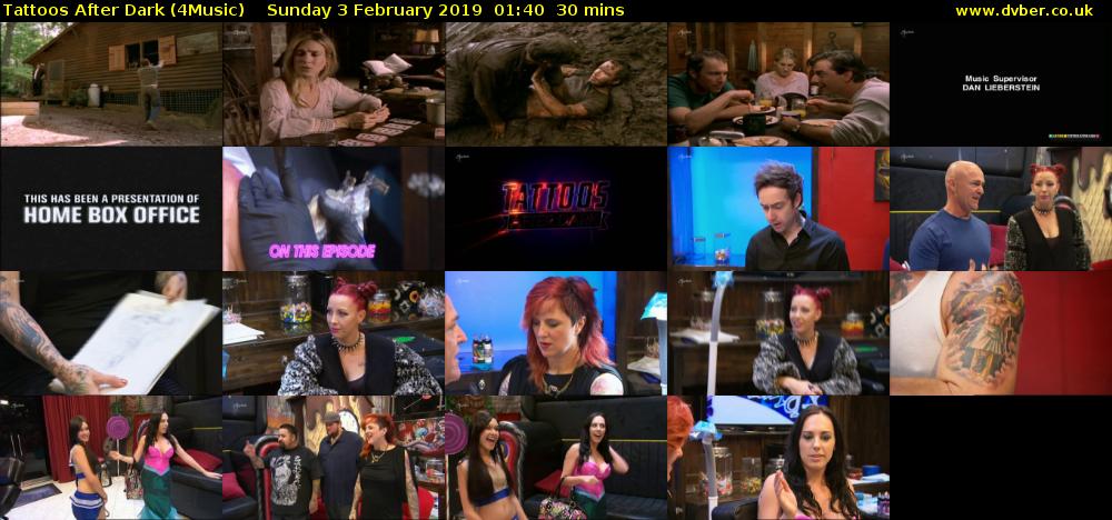 Tattoos After Dark (4Music) Sunday 3 February 2019 01:40 - 02:10