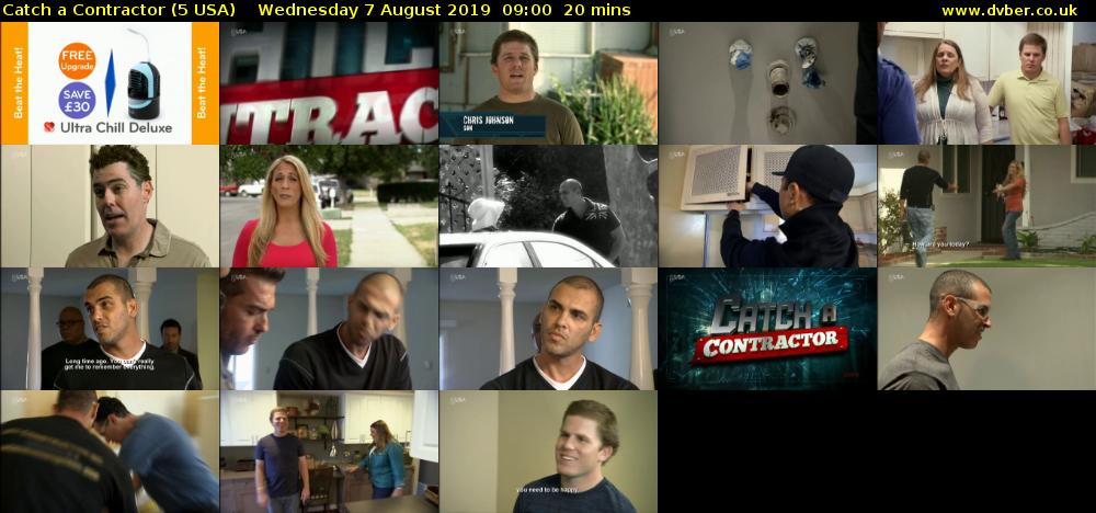 Catch a Contractor (5 USA) Wednesday 7 August 2019 09:00 - 09:20