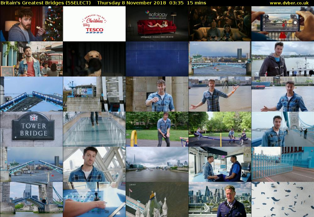 Britain's Greatest Bridges (5SELECT) Thursday 8 November 2018 03:35 - 03:50