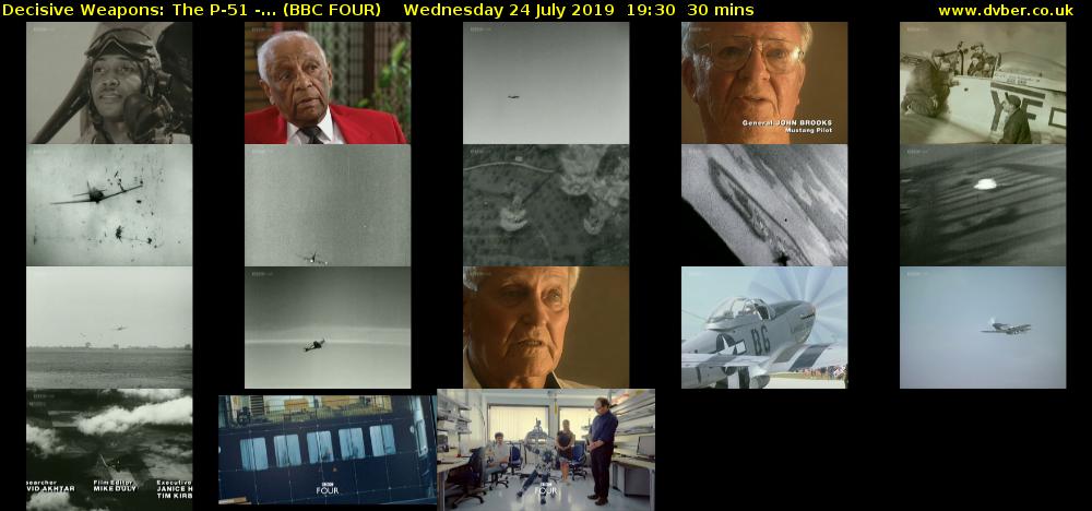 Decisive Weapons: The P-51 -... (BBC FOUR) Wednesday 24 July 2019 19:30 - 20:00
