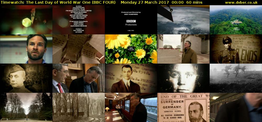 Timewatch: The Last Day of World War One (BBC FOUR) Monday 27 March 2017 00:00 - 01:00