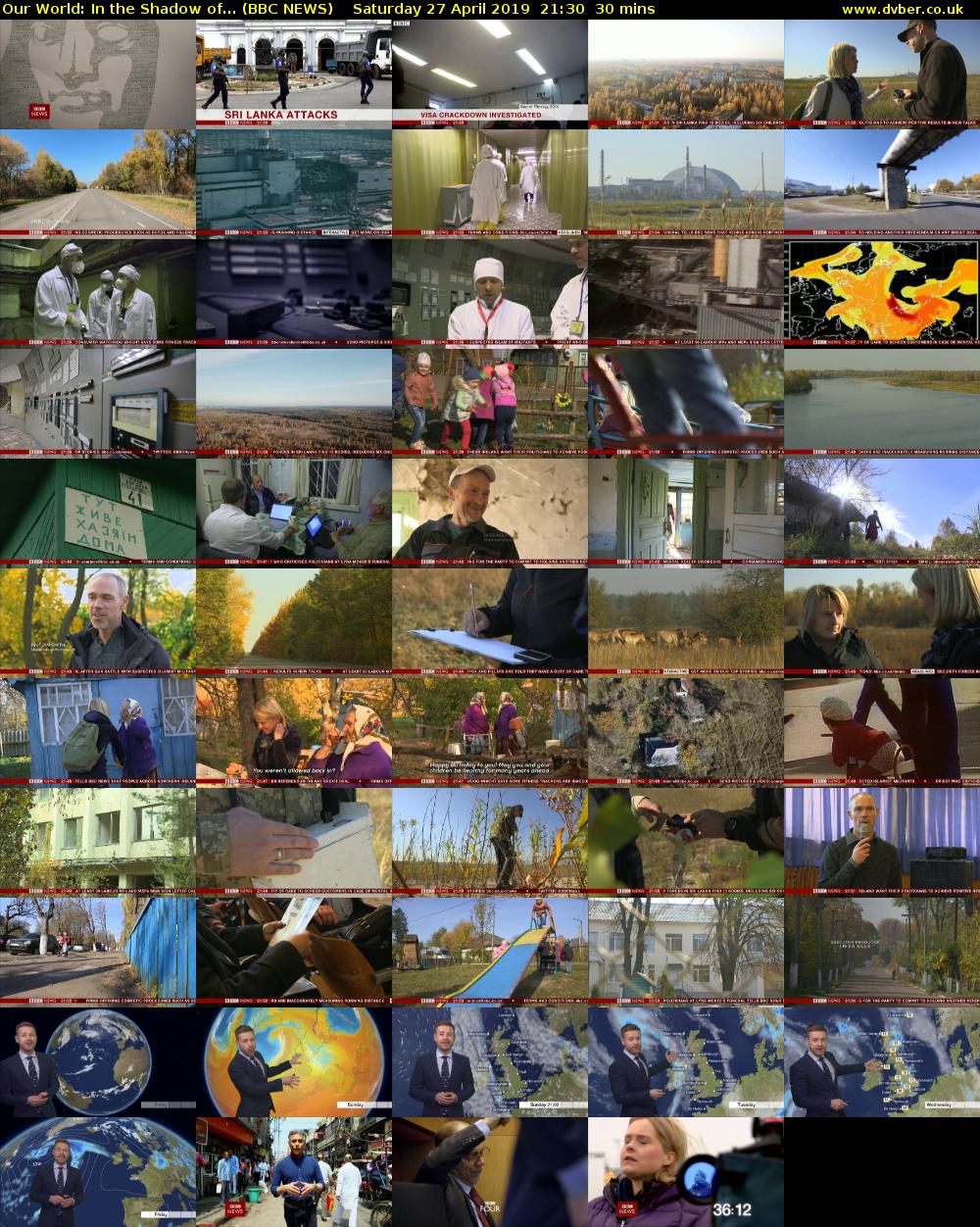 Our World: In the Shadow of... (BBC NEWS) Saturday 27 April 2019 21:30 - 22:00