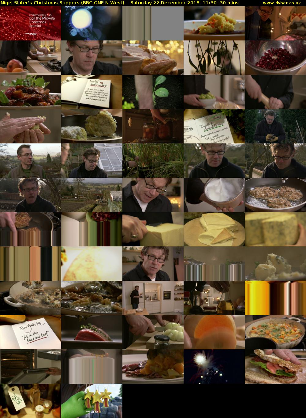 Nigel Slater's Christmas Suppers (BBC ONE N West) Saturday 22 December 2018 11:30 - 12:00