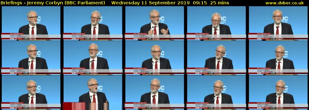 Briefings - Jeremy Corbyn (BBC Parliament) Wednesday 11 September 2019 09:15 - 09:40