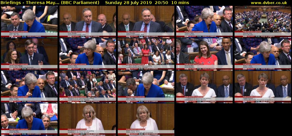 Briefings - Theresa May... (BBC Parliament) Sunday 28 July 2019 20:50 - 21:00