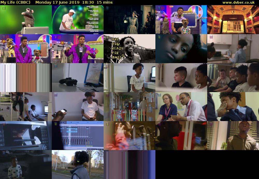 My Life (CBBC) Monday 17 June 2019 18:30 - 18:45