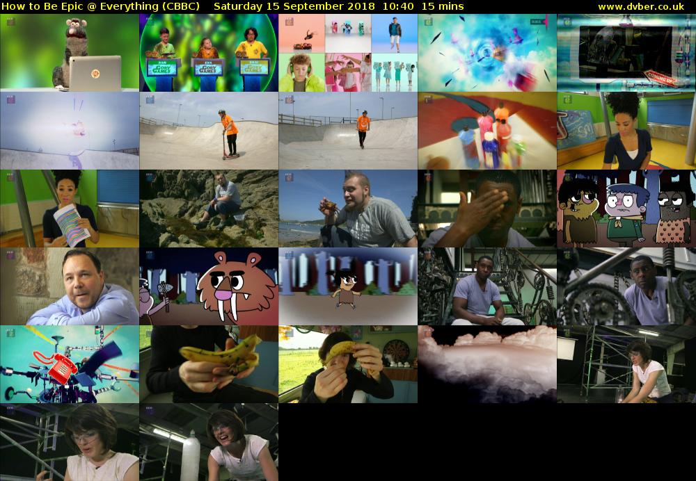 How to Be Epic @ Everything (CBBC) Saturday 15 September 2018 10:40 - 10:55